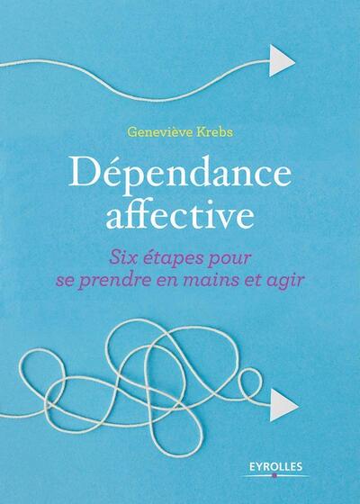 DEPENDANCE AFFECTIVE