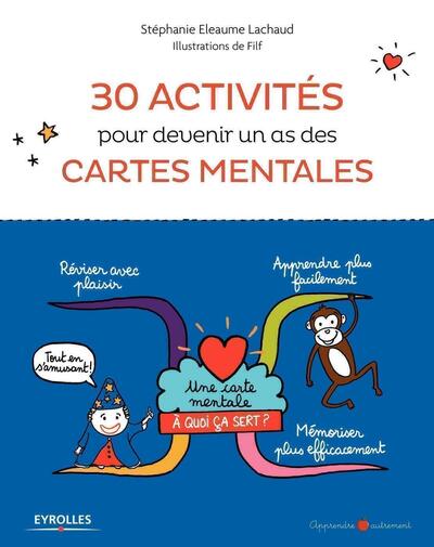 30 ACTIVITES POUR DEVENIR UN AS DES CARTES MENTALES