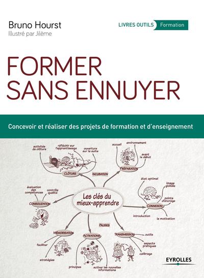 FORMER SANS ENNUYER  CONCEVOIR ET REALISER DES PROJETS DE FORMATION ET D ENSEIGNEMENT