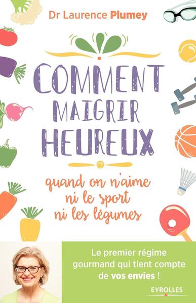 COMMENT MAIGRIR HEUREUX