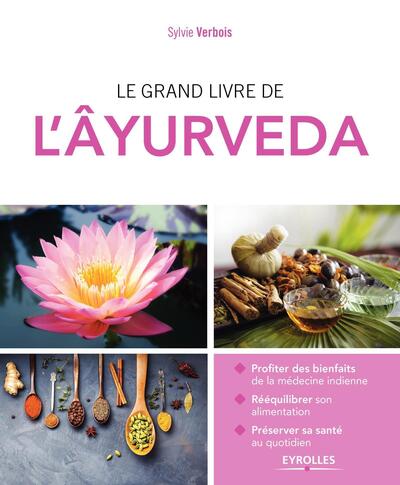 GRAND LIVRE DE L AYURVEDA (LE)