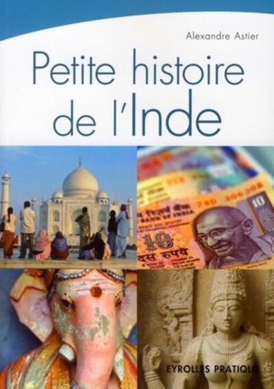 PETITE HISTOIRE DE L'INDE