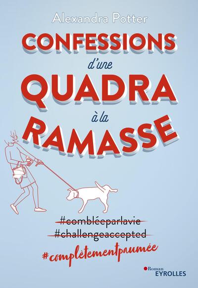 CONFESSIONS D´UNE QUADRA A LA RAMASSE