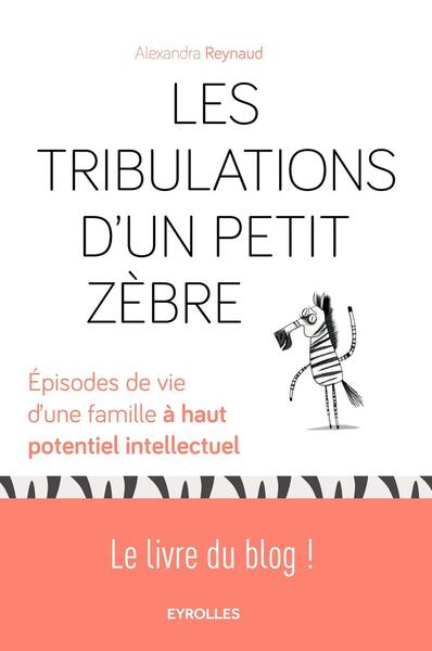 TRIBULATIONS D UN PETIT ZEBRE