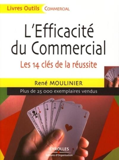 EFFICACITE DU COMMERCIAL. LES 14 CLES DE LA REUSSITE