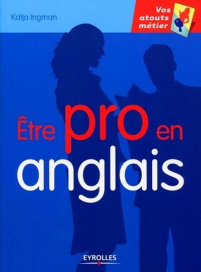 ETRE PRO EN ANGLAIS