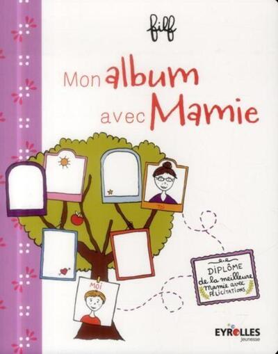 MON ALBUM AVEC MAMIE