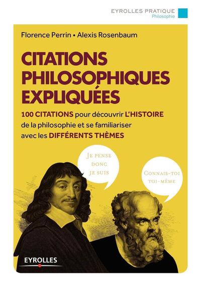 CITATIONS PHILOSOPHIQUES EXPLIQUEES  100 CITATIONS POUR DECOUVRIR L´HISTOIRE DE LA PHILOSOPHIE
