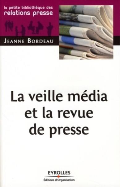 VEILLE MEDIA ET LA REVUE DE PRESSE