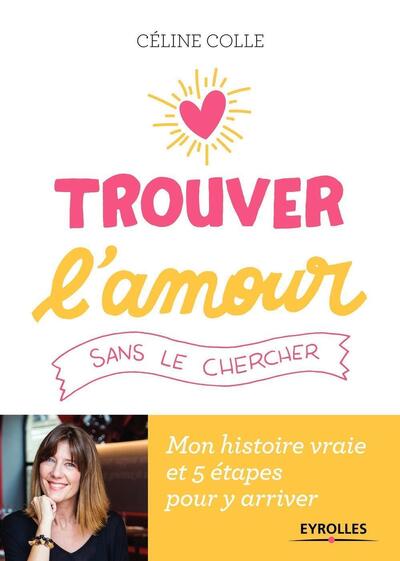 TROUVER L´AMOUR SANS LE CHERCHER