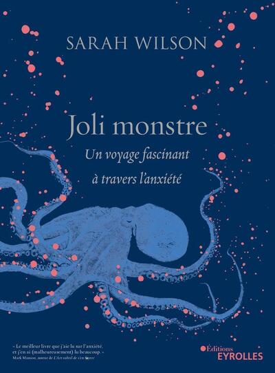 JOLI MONSTRE - UN VOYAGE FASCINANT A TRAVERS L´ANXIETE