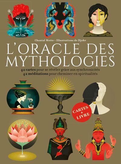 L´ORACLE DES MYTHOLOGIES - 42 CARTES POUR SE REVELER GRACE AUX SYNCHRONICITES ; 42 MEDITATIONS POUR