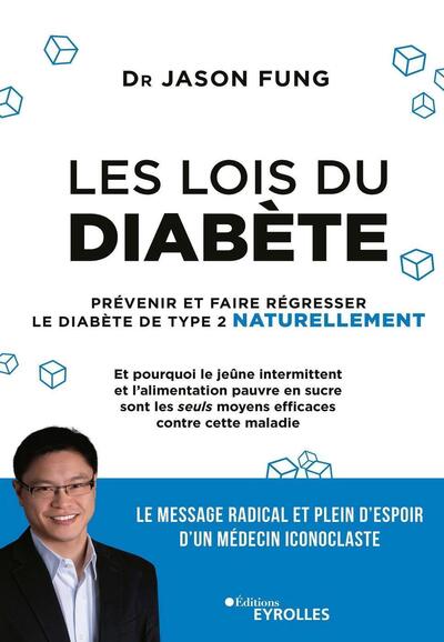 LOIS DU DIABETE - PREVENIR ET FAIRE REGRESSER LE DIABETE DE TYPE 2 NATURELLEMENT