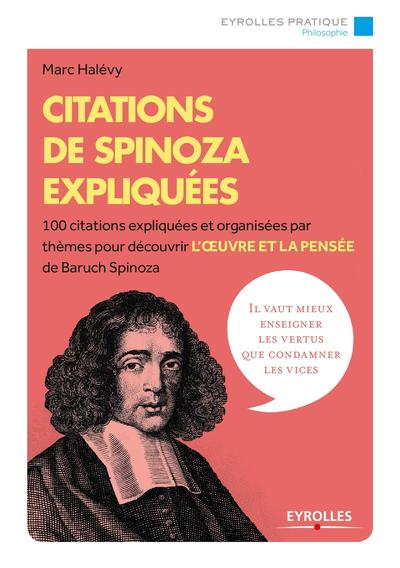 CITATIONS DE SPINOZA EXPLIQUEES