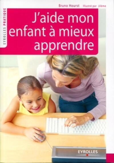 J´AIDE MON ENFANT A MIEUX APPRENDRE