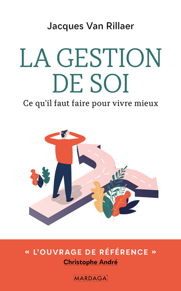 GESTION DE SOI - CE QU´IL FAUT FAIRE POUR VIVRE MIEUX