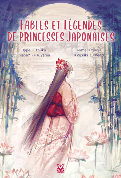FABLES ET LEGENDES JAPONAISES - T03 - FABLES ET LEGENDES DE PRINCESSES JAPONAISES