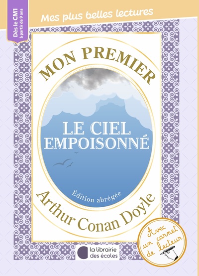 MON PREMIER ARTHUR CONAN DOYLE - LE CIEL EMPOISONNE