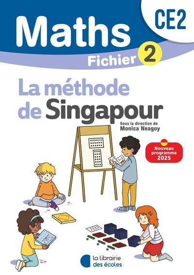 MATHEMATIQUES CE2 (2025) - METHODE DE SINGAPOUR - FICHIER ELEVE 2