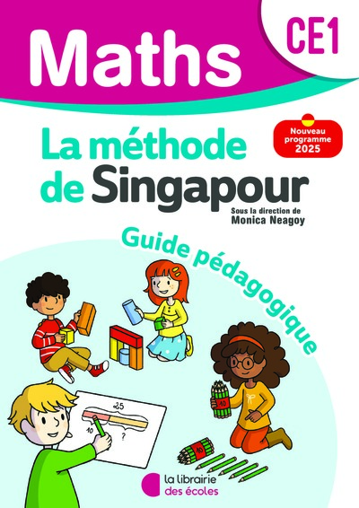 MATHEMATIQUES CE1 (2025) - METHODE DE SINGAPOUR - GUIDE PEDAGOGIQUE