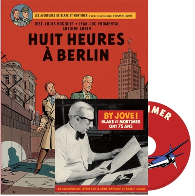 BLAKE & MORTIMER - TOME 29 - EDITION SPECIALE (AVEC DVD) / HUIT HEURES A BERLIN