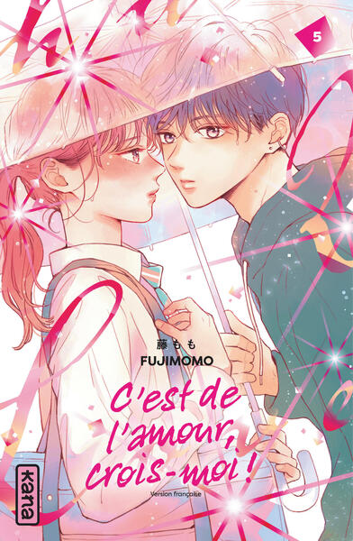 C´EST DE L´AMOUR, CROIS-MOI ! - TOME 5