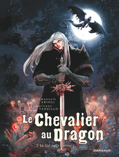 LE CHEVALIER AU DRAGON - TOME 2 - LE VAL SANS RETOUR