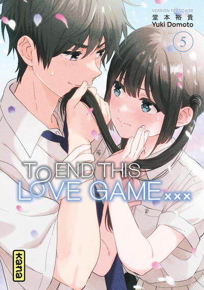 TO END THIS LOVE GAME... - TOME 5