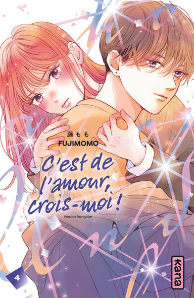 C´EST DE L´AMOUR, CROIS-MOI ! - TOME 4