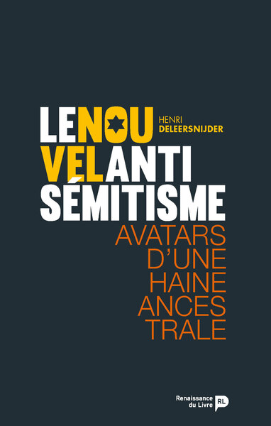 NOUVEL ANTISEMITISME AVATARS D´UNE HAINE ANCESTRALE.