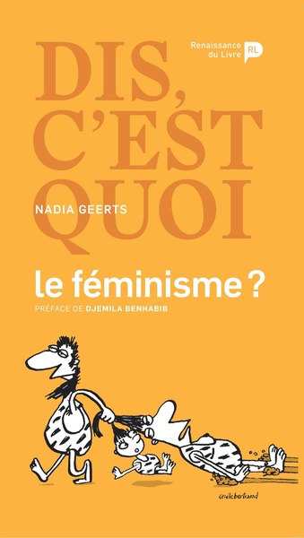 DIS, C´EST QUOI LE FEMINISME ?