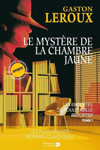 ROULETABILLE - T01 - LE MYSTERE DE LA CHAMBRE JAUNE - LES AVENTURES DE JOSEPH ROULETABILLE REPORTER