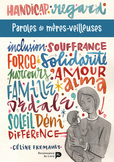 PAROLES DE MERES-VEILLEUSES - PARCOURS FACE AU HANDICAP D´UN ENFANT
