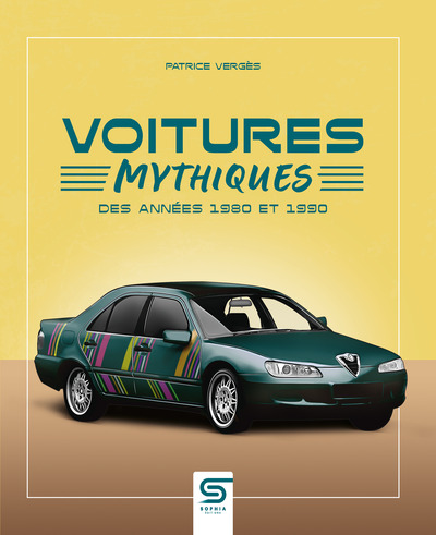 VOITURES MYTHIQUES DES ANNEES 1980 ET 1990