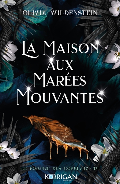ROYAUME DES CORBEAUX T4 - LA MAISON AUX MAREES MOUVANTES