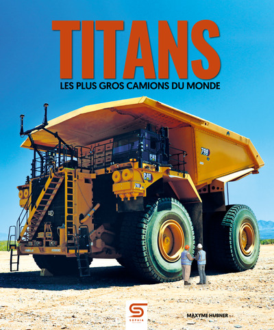 TITANS LES PLUS GROS CAMIONS DU MONDE