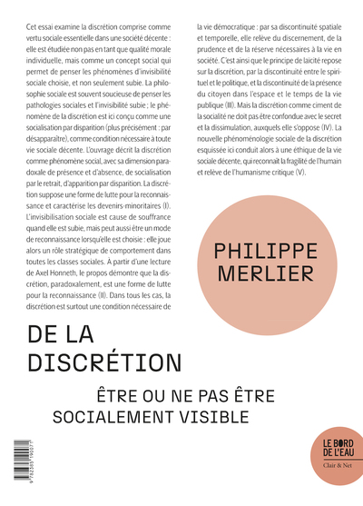 DE LA DISCRETION - ETRE OU NE PAS ETRE SOCIALEMENT VISIBLE
