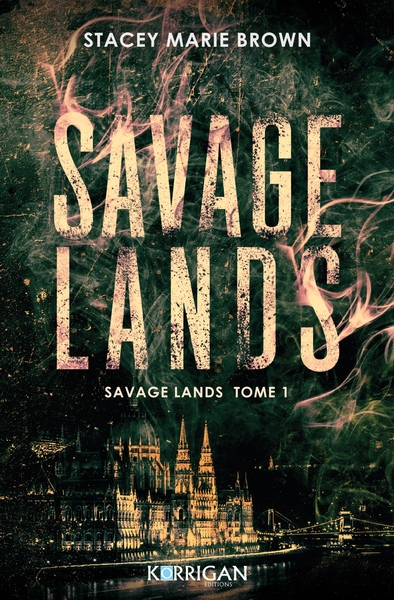 SAVAGE LANDS - T01 - SAVAGE LANDS - SAVAGE LANDS TOME 1