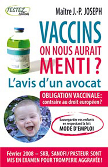 VACCINS - ON NOUS AURAIT MENTI ? L'AVIS D'UN AVOCAT