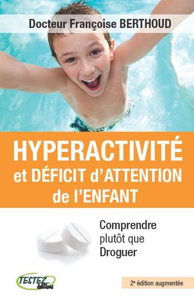 HYPERACTIVITE ET DEFICIT D´ATTENTION DE L´ENFANT