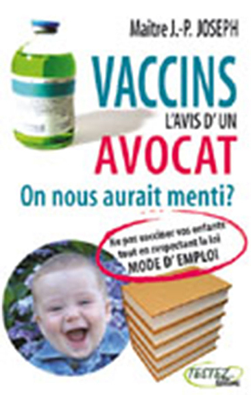 VACCINS L´AVIS D´UN AVOCAT - ON NOUS AURAIT MENTI ?