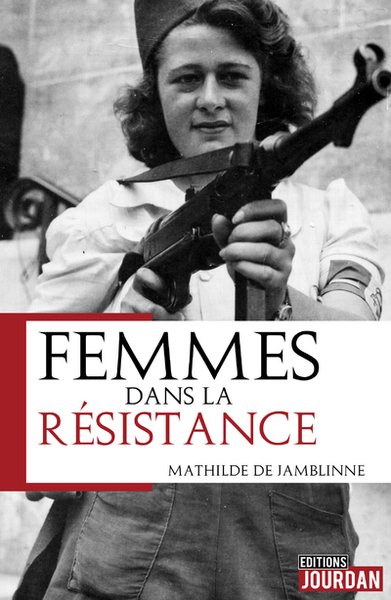 FEMMES DANS LA RESISTANCE