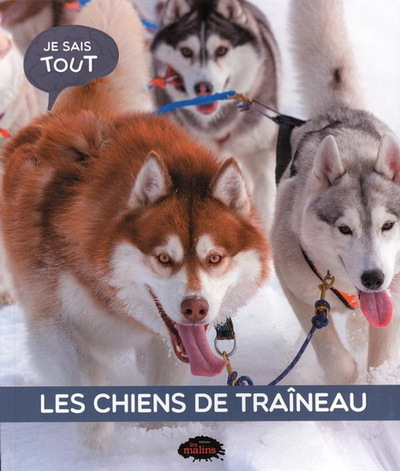 CHIENS DE TRAINEAU NOUVELLE EDITION