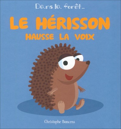 HERISSON HAUSSE LA VOIX