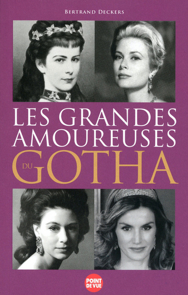 GRANDES AMOUREUSES DU GOTHA