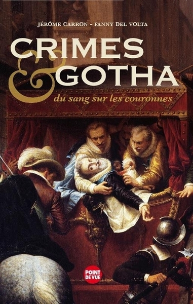 CRIMES & GOTHA DU SANG SUR LES COURONNES