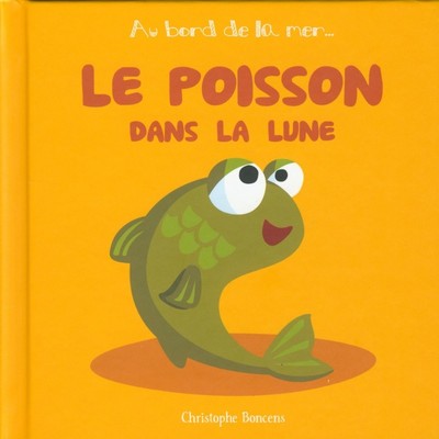 POISSON DANS LA LUNE - T 2 -