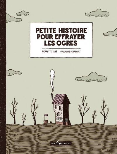 PETITE HISTOIRE POUR EFFRAYER LES OGRES