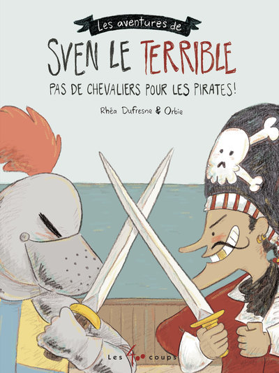 SVEN LE TERRIBLE - PAS DE CHEVALIERS POUR LES PIRATES !