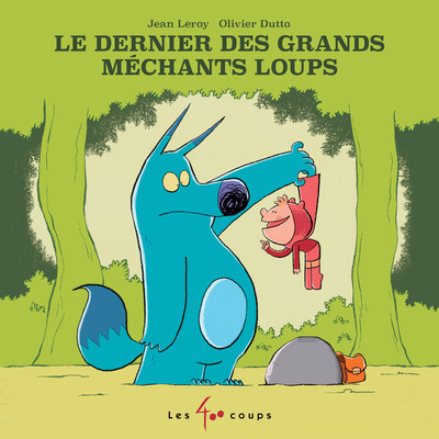 DERNIER DES GRANDS MECHANTS LOUPS